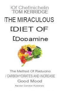 The dopamine diet: how to lose weight by eating the foods of happiness